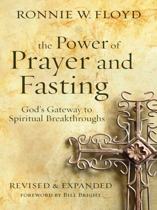 Title details for The Power of Prayer and Fasting by Ronnie Floyd - Available